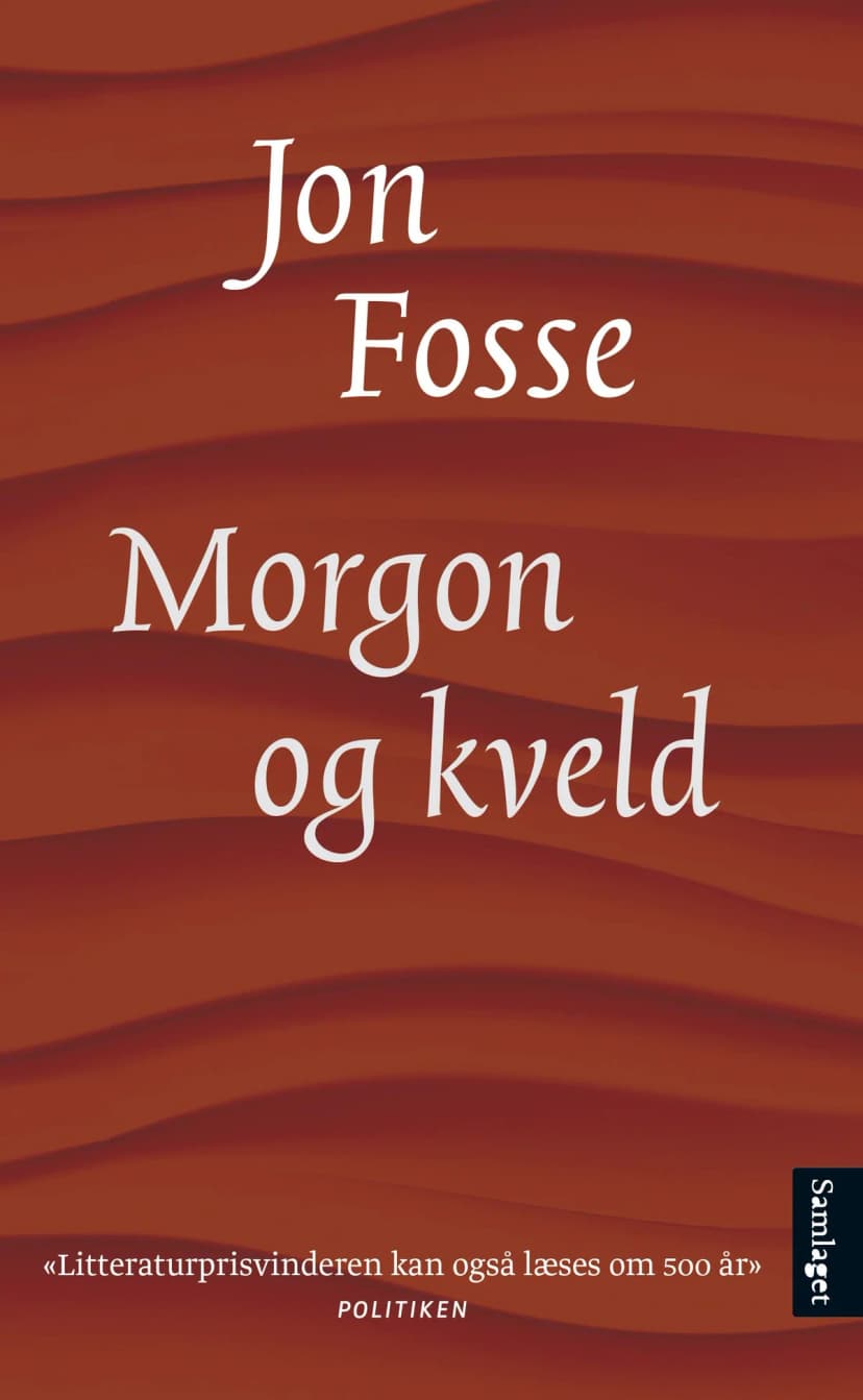 Morgon og kveld av Jon Fosse